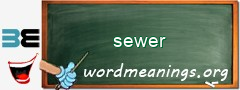 WordMeaning blackboard for sewer